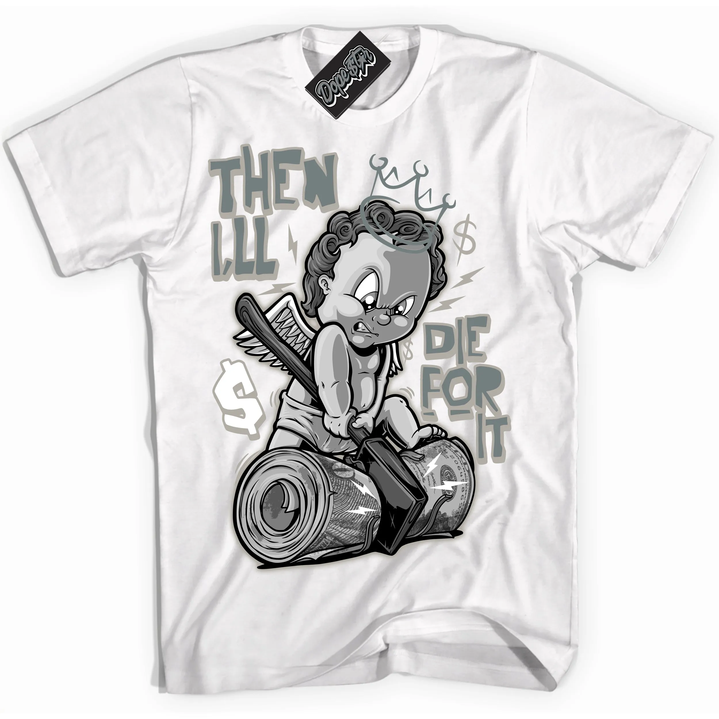 Cool Grey 9s Sneaker Shirt Then I'll Graphic